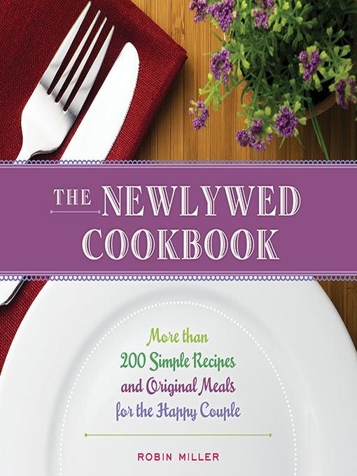 Title details for The Newlywed Cookbook by Robin Miller - Available